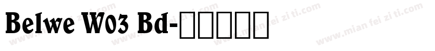 Belwe W03 Bd字体转换